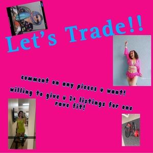 Looking for rave fits and I wanna clean out closet